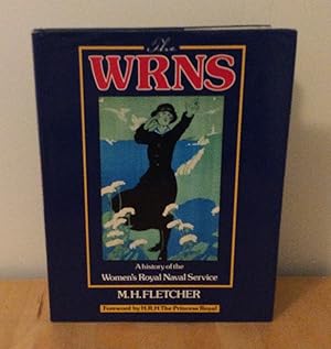 Imagen del vendedor de The WRNS : A history of the Women's Royal Naval Service a la venta por M. C. Wilson