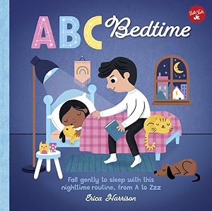 Imagen del vendedor de ABC Bedtime : Fall Gently to Sleep With This Nighttime Routine, from A to Zzz a la venta por GreatBookPrices