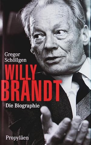 Seller image for Willy Brandt. Die Biographie. for sale by Antiquariat Bookfarm