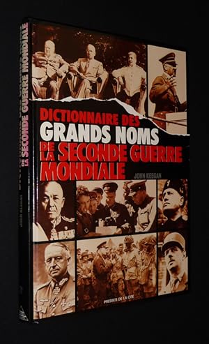 Image du vendeur pour Dictionnaire des grands noms de la Seconde Guerre mondiale mis en vente par Abraxas-libris