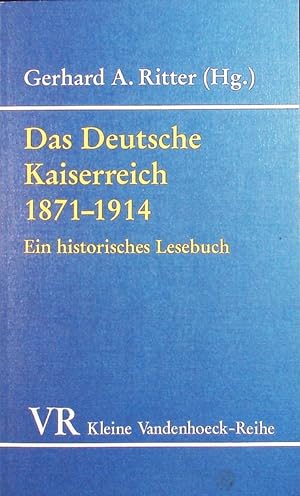 Bild des Verkufers fr Das Deutsche Kaiserreich 1871 - 1914. Ein historisches Lesebuch. zum Verkauf von Antiquariat Bookfarm