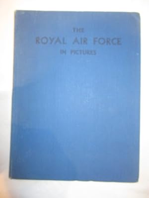 Immagine del venditore per The Royal Air Force in Pictures including Aircraft of the Fleet Air Arm venduto da Ivan's Book Stall