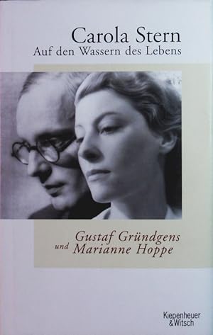 Bild des Verkufers fr Auf den Wassern des Lebens. Gustaf Grndgens und Marianne Hoppe. zum Verkauf von Antiquariat Bookfarm