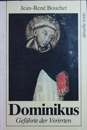 Bild des Verkufers fr Dominikus, Gefhrte der Verirrten. zum Verkauf von Antiquariat Bookfarm