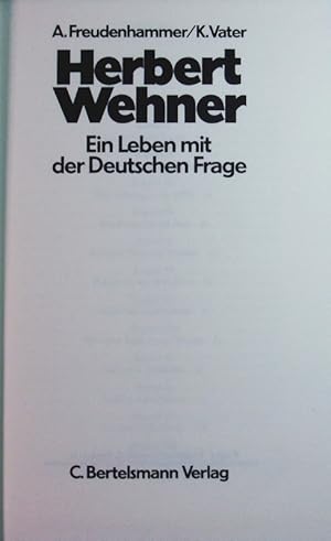 Bild des Verkufers fr Herbert Wehner. Ein Leben mit der Deutschen Frage. zum Verkauf von Antiquariat Bookfarm