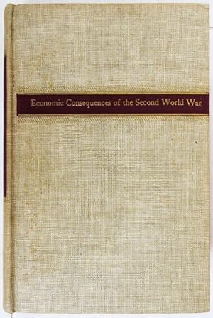 Bild des Verkufers fr Economic Consequences of the Second World War. zum Verkauf von Entelechy Books