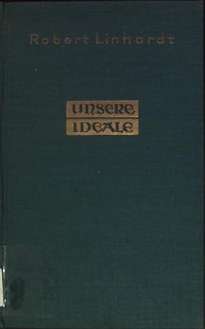 Seller image for Unsere Ideale: lebenswichtige Kapitel aus der katholischen Ethik. for sale by books4less (Versandantiquariat Petra Gros GmbH & Co. KG)