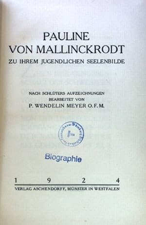 Seller image for Pauline von Mallinckrodt zu ihrem jugendlichen Seelenbilde. for sale by books4less (Versandantiquariat Petra Gros GmbH & Co. KG)