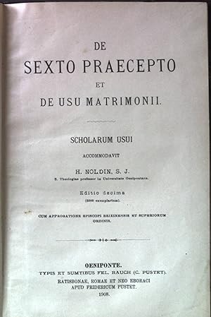 Seller image for De sexto praecepto et de usu Matrimonii. Summa Theologiae Moralis. for sale by books4less (Versandantiquariat Petra Gros GmbH & Co. KG)