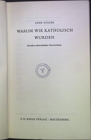 Bild des Verkufers fr Warum wir katholisch wurden: Bericht schwedischer Konvertiten. zum Verkauf von books4less (Versandantiquariat Petra Gros GmbH & Co. KG)