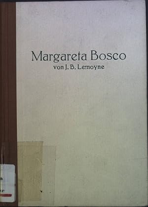 Image du vendeur pour Margareta Bosco, die Mutter von Don Bosco: Ein Lebensbild mis en vente par books4less (Versandantiquariat Petra Gros GmbH & Co. KG)