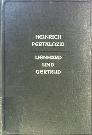 Imagen del vendedor de Lienhard und Gertrud : Ein Buch fr das Volk. a la venta por books4less (Versandantiquariat Petra Gros GmbH & Co. KG)