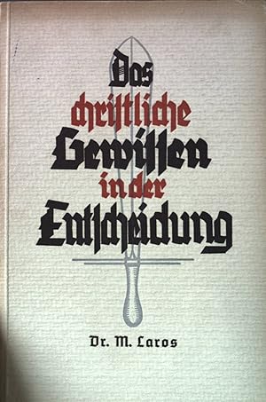 Seller image for Das christliche Gewissen in der Entscheidung. Ein Werkbuch f�r religi�se Gemeinschaftsarbeit. for sale by books4less (Versandantiquariat Petra Gros GmbH & Co. KG)