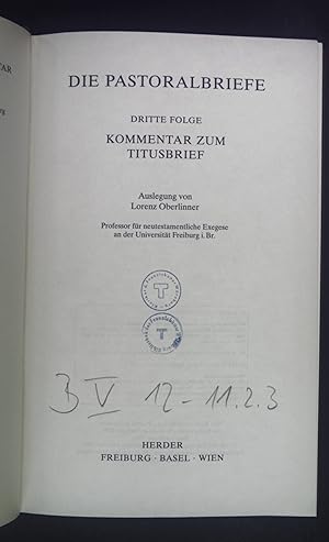 Bild des Verk�ufers f�r Die Pastoralbriefe: Folge 3 - Kommentar zum Titusbrief. Herders theologischer Kommentar zum neuen Testament Band XI/2. zum Verkauf von books4less (Versandantiquariat Petra Gros GmbH & Co. KG)