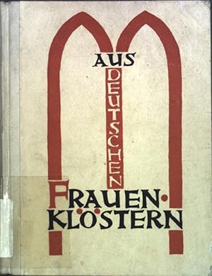 Imagen del vendedor de Aus deutschen Frauenklstern. a la venta por books4less (Versandantiquariat Petra Gros GmbH & Co. KG)