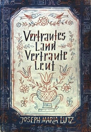 Bild des Verkufers fr Vertrautes Land, vertraute Leut. zum Verkauf von books4less (Versandantiquariat Petra Gros GmbH & Co. KG)