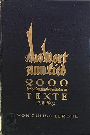 Bild des Verkufers fr Das Wort zum Lied: 2000 der beliebtesten Konzertlieder im Texte zum Verkauf von books4less (Versandantiquariat Petra Gros GmbH & Co. KG)