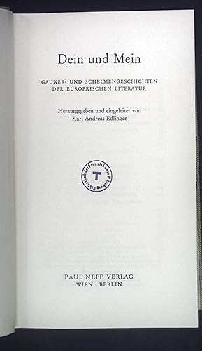 Bild des Verkufers fr Dein und Mein: Gauner- und Schelmengeschichten der europischen Literatur. zum Verkauf von books4less (Versandantiquariat Petra Gros GmbH & Co. KG)