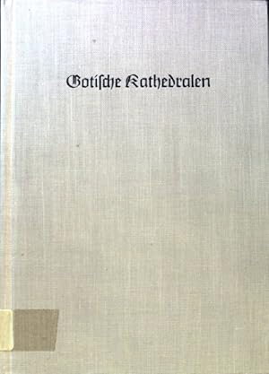 Immagine del venditore per Gotische Kathedralen : Chartres - Der Dom zu Kln - Das Mnster zu Freiburg - Das Mnster zu Ulm; Das kleine Kunstbuch ; Sammelbd. venduto da books4less (Versandantiquariat Petra Gros GmbH & Co. KG)