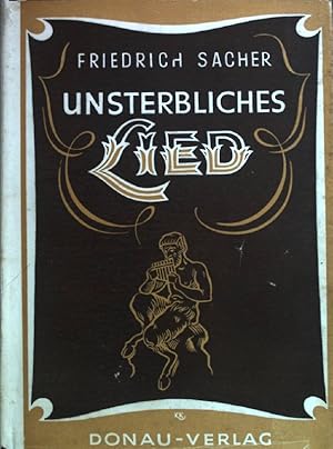 Seller image for Unsterbliches Lied: Hausbuch sterreichischer Lyrik; erster Band. for sale by books4less (Versandantiquariat Petra Gros GmbH & Co. KG)