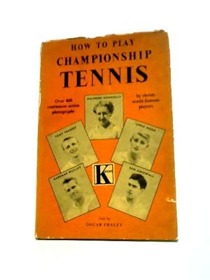 Seller image for How to Play Championship Tennis for sale by World of Rare Books