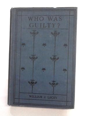 Imagen del vendedor de Who Was Guilty? a la venta por World of Rare Books