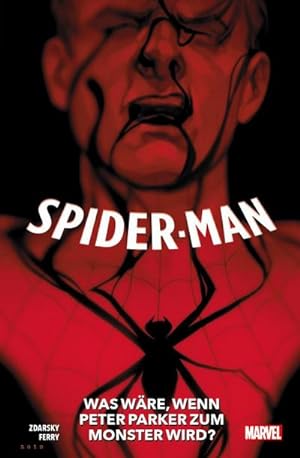 Bild des Verkufers fr Spider-Man: Was wre, wenn Peter Parker zum Monster wird? zum Verkauf von AHA-BUCH GmbH