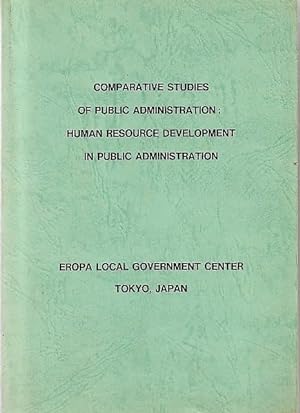 Comparative Studies of Public Administration: Human Resource Development in Public Administration