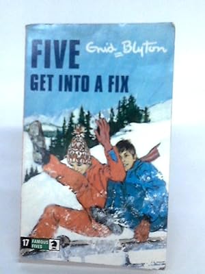 Seller image for Five Get Into A Fix for sale by World of Rare Books