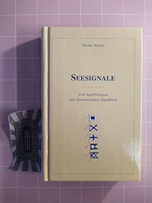 Bild des Verkufers fr Seesignale. Vom Angriffssignal zum Internationalen Signalbuch. [Edition Die Barque]. zum Verkauf von Druckwaren Antiquariat