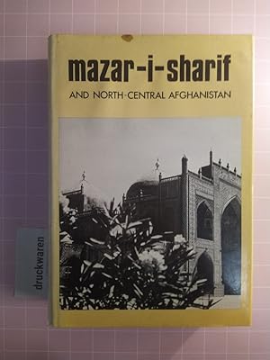Bild des Verkufers fr Mazar-i-Sharif and North-Central Afghanistan. (Historical and Political Gazetteer of Afghanistan. Vol. 4) zum Verkauf von Druckwaren Antiquariat