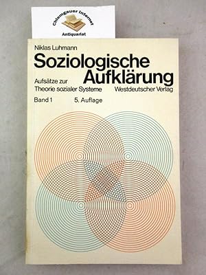 Soziologische Aufklärung : Aufsätze zur Theorie sozialer Systeme.