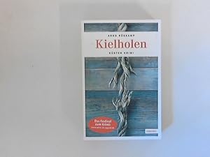 Seller image for Kielholen : Ksten Krimi. for sale by ANTIQUARIAT FRDEBUCH Inh.Michael Simon