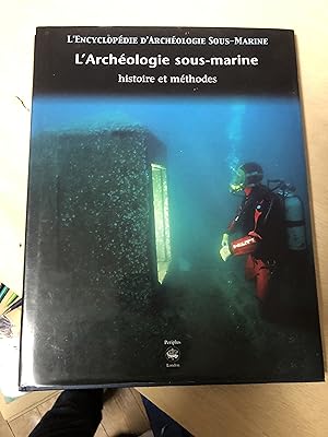 Imagen del vendedor de L'Archologie sous-marine : histoire et mthodes a la venta por Breizh56