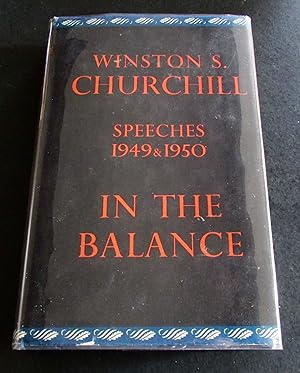 IN THE BALANCE SPEECHES 1949 & 1950