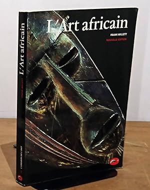Seller image for L'ART AFRICAIN - UNE INTRODUCTION - NOUVELLE EDITION for sale by Livres 113