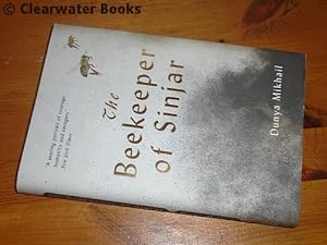 Bild des Verkufers fr The Beekeeper of Sinjar. Translated from the Arabic by the author and Max Weiss. zum Verkauf von Clearwater Books