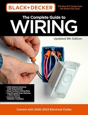 Immagine del venditore per Black & Decker The Complete Photo Guide to Wiring : Current With 2021-2023 Electrical Codes venduto da GreatBookPrices