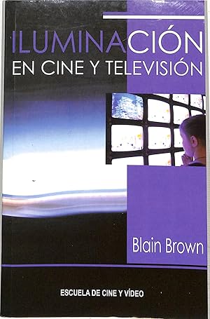 ILUMINACIÓN EN CINE Y TELEVISIÓN