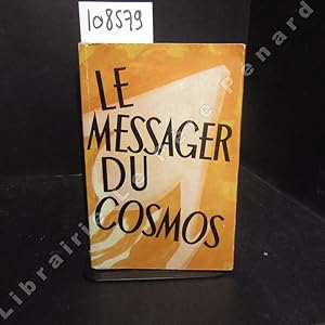 Seller image for Le messager du cosmos for sale by Librairie-Bouquinerie Le Pre Pnard