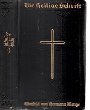 Die heilige Schrift des alten und neuen Testaments mit heilgeschichtlichen Wegweiser als Anhang. ...