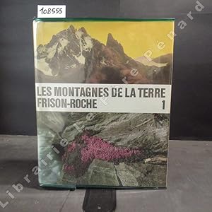 Image du vendeur pour Les montagnes de la terre Tome 1 : Description gnrale des montagnes + Tome 2 : La montagne et l'homme, histoire de l'alpinisme (2 volumes) mis en vente par Librairie-Bouquinerie Le Pre Pnard