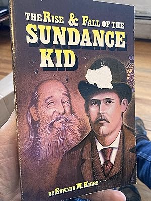 Imagen del vendedor de the rise and fall of the sundance kid a la venta por A.C. Daniel's Collectable Books