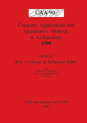 Bild des Verk�ufers f�r Computer Applications and Quantitative Methods in Archaeology 1990 zum Verkauf von moluna