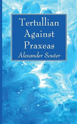 Imagen del vendedor de Tertullian Against Praxeas a la venta por moluna