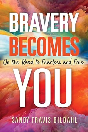Seller image for Bravery Becomes You for sale by moluna