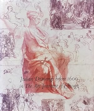 Immagine del venditore per Italian Drawings Before 1600 in the Art Institute of Chicago: A Catalogue of the Collection venduto da LEFT COAST BOOKS