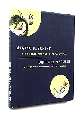 Seller image for Making Mischief A Maurice Sendak Appreciation for sale by Morning Mist Books and Maps