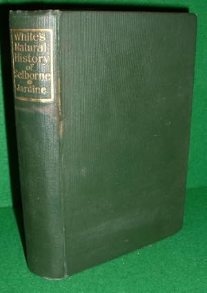 Seller image for THE NATURAL HISTORY AND ANTIQUITIES OF SELBORNE WITH OBSERVATIONS ON VARIOUS PARTS OF NATURE AND THE NATURALIST'S CALENDAR (SIR JOHN LUBBOCK'S HUNDRED BOOKS SERIES) c.1890's for sale by booksonlinebrighton