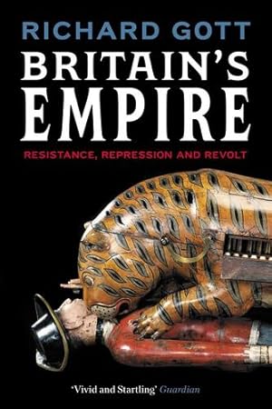 Seller image for Britain's Empire: Resistance, Repression and Revolt by Gott, Richard [Paperback ] for sale by booksXpress